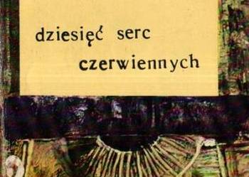 Dziesięć serc czerwiennych  - Janina Broniewska /FA