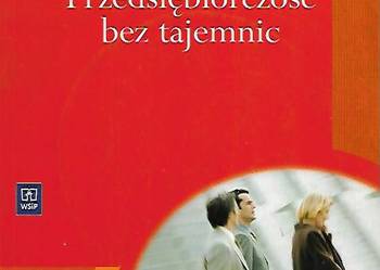 Przedsiębiorczość bez tajemnic - praca zbiorowa.