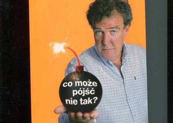 Co może pójść nie tak? - Clarkson