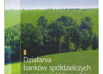 Działania banków spółdzielczych na rzecz rozwoju lokalnego w