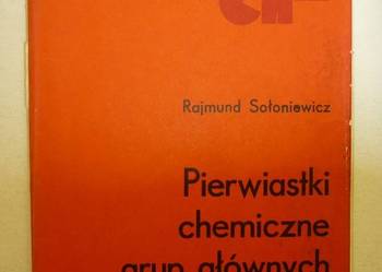 PIERWIASTKI CHEMICZNE GRUP GŁÓWNYCH - SOŁONIEWICZ