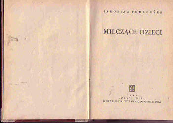 (4621) MILCZĄCE DZIECI – JAROSŁAW PODROUŻEK