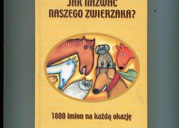 Jak nazwać naszego zwierzaka ?