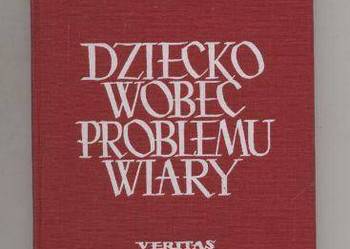 Dziecko wobec problemu wiary