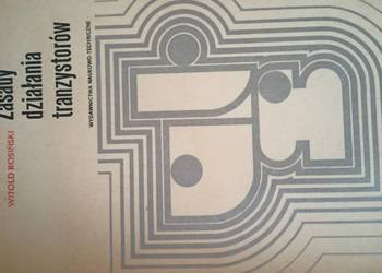 Zasady działania tranzystorów książki wysyłka gratis Trójmiasto podręczniki