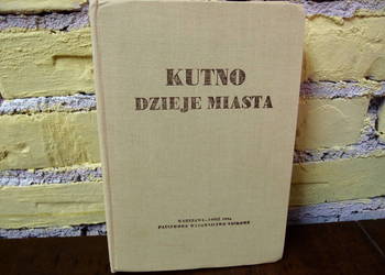 Kutno Dzieje Miasta Warszawa-Łódź 1984 PWN