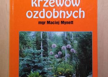 Świat krzewów ozdobnych - mgr Maciej Mynett
