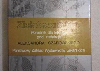 ZIOŁOLECZNICTWO PORADNIK DLA LEKARZY - OŻAROWSKI