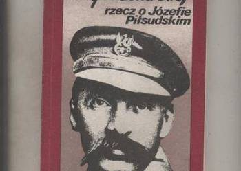 Siwy strzelca strój.Rzecz o Józefie Piłsudskim