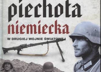 PIECHOTA NIEMIECKA W II WOJNIE ŚWIATOWEJ - GARCIA