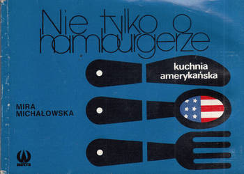 (03194) NIE NTYLKO O HAMBURGERZE – MIRA MICHAŁOWSKA