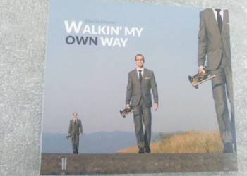 Walkin my own way Walkin my own way