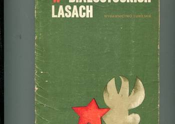 W białostockich lasach Wspomnienia uczestników polskiego i