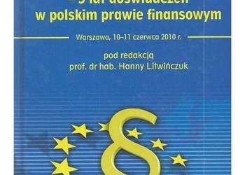 Prawo europejskie - 5 lat doświadczeń w polskim prawie finan