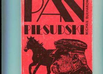 Pan Piłsudski - Michaił Bułhakow