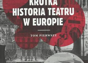 Krótka historia teatru w Europie. Tom 1