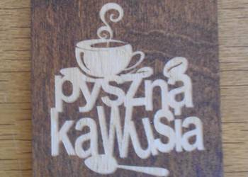 Podstawka/zawieszka pt. "Pyszna kawusia"
