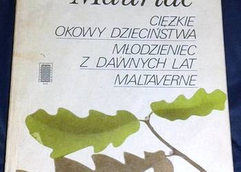 Ciężkie okowy dzieciństwa -  Francois Mauriac