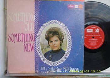 Pop LP ; CATHERINE MCKINNON--SOMETHING OLD. CANADA.