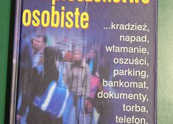 Lucie Dupuis. Bezpieczeństwo osobiste Poradnik nie tylko dla kobiet