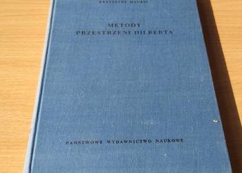 Metody przestrzeni Hilberta / Krzysztof Maurin Monografie Matematyczne 36