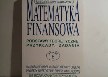 Sobczyk Mieczysław - Matematyka finansowa. Podstawy, zadania