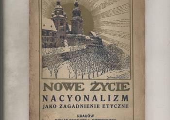 Nowe Życie  Nacyonalizm jako zagadnienie etyczne