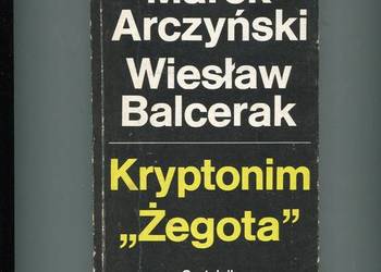 Kryptonim Żegota Z dziejów pomocy żydom w Polsce 1939-1945