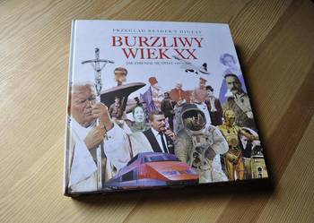 BURZLIWY WIEK XX JAK ZMIENIŁ SIĘ ŚWIAT 1900-2000/FA