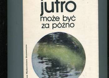 Jutro może być za późno - Lester Brown
