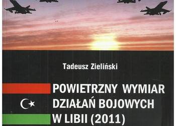 Powietrzny wymiar działań bojowych w Libii (2011). Operacja