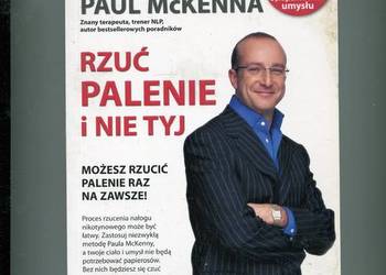 Rzuć palenie i nie tyj - Paul Mckenna