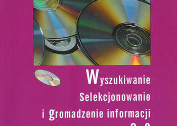 Wyszukiwanie Selekcjonowanie i gromadzenie informacji,cz.2