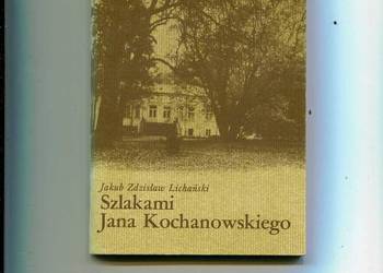 Szlakami Jana Kochanowskiego