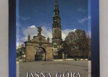 Jasna Góra.   Sanktuarium  Matki   Bożej Jasna Góra.   Sanktuarium  Matki   Bożej