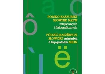 Polsko-kaszubski słownik nazw miejscowych i fizjograficznych