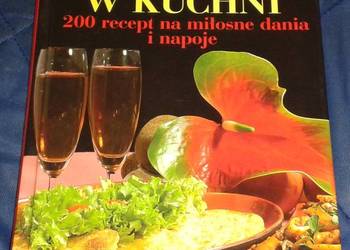 Afrodyzjaki w kuchni 200 recept na miłosne dania Tadeusz Barowicz