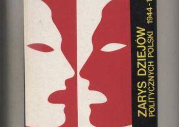 Zarys dziejów politycznych Polski 1944-1989 - Eisler