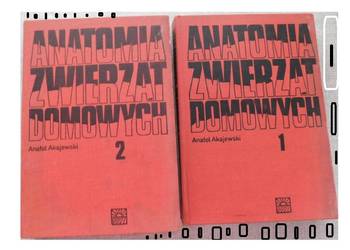Anatomia zwierząt domowych 2 tomy A Akajewski