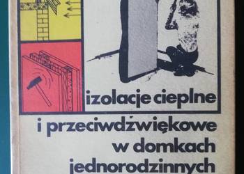 Izolacje cieplne i przeciwdźwiękowe w domkach jednorodz.