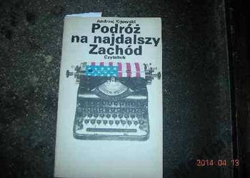 Podróż na najdalszy Zachód -  Andrzej Kijowski F.A.