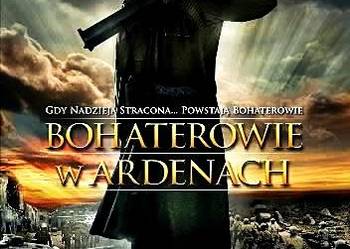 BOHATEROWIE W ARDENACH BOHATEROWIE W ARDENACH