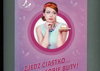 Zjedz ciastko i kup sobie buty - Joyce Meyer