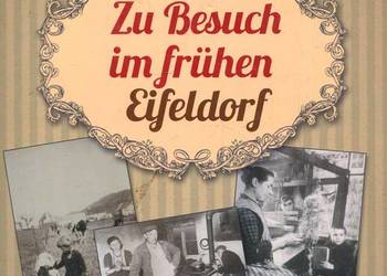 Zu Besuch im fruhen Eifeldorf - Joachim Schroder
