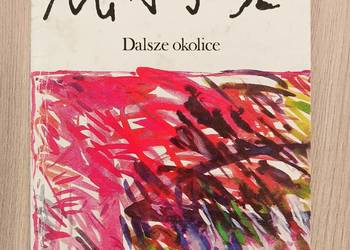 Czesław Miłosz - Dalsze okolice