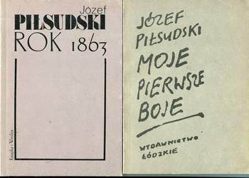 Moje pierwsze boje , Rok 1863  - Józef Piłsudski
