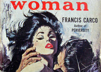 Only a Woman - Francis Carco