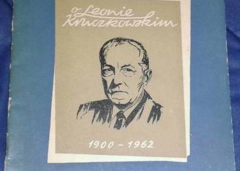 Leonie Kruczkowskim 1900-1962 - Zenona Macużanka Leonie Kruczkowskim 1900-1962 - Zenona Macużanka