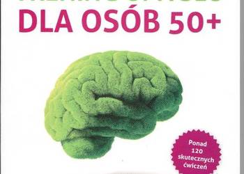 Trening umysłu dla osób 50+ Krzysztof Minge, Natalia Minge
