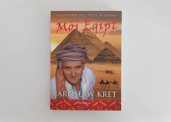 Mój Egipt - Jarosław Kret